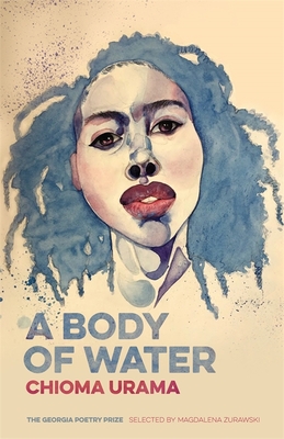 A Body of Water: Poems (The Georgia Poetry Prize)