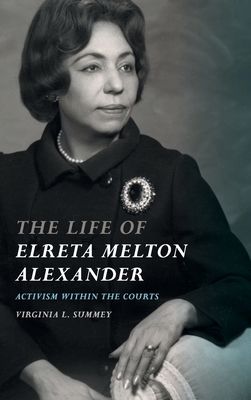 The Life of Elreta Melton Alexander: Activism within the Courts