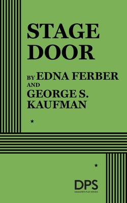 Stage Door. (Acting Edition for Theater Productions)