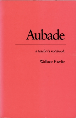 Aubade: A Teachers Notebook