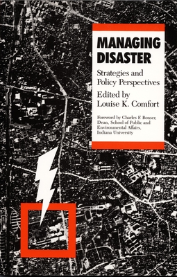 Managing Disaster: Strategies and Policy Perspectives (Duke Press Policy Studies)