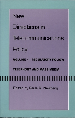 New Directions in Telecommunications: Volume 2, Information Policy and Economic Policy (New Directions in Telecommunications Policy Series)