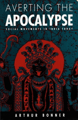 Averting the Apocalypse: Social Movements in India Today