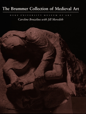 The Brummer Collection of Medieval Art: Duke University Museum of Art