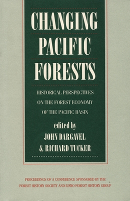 Changing Pacific Forests: Historical Perspectives on the Pacific Basin Forest Economy