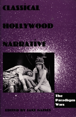 Classical Hollywood Narrative: The Paradigm Wars