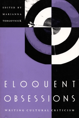 Image for Eloquent Obsessions Writing Cultural Criticism Eloquent Obsessions Writing Cultural Criticism