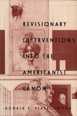 Revisionary Interventions into the Americanist Canon (New Americanists)