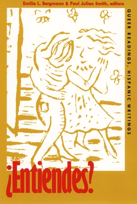 Entiendes: Queer Readings, Hispanic Writings (Series Q)