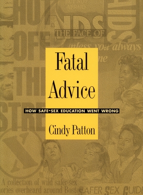 Fatal Advice: How Safe-Sex Education Went Wrong (Series Q)