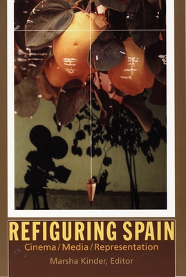 Refiguring Spain: Cinema/Media/Representation (Texas A&m University Military History)