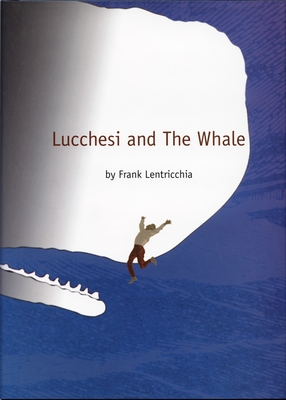 Lucchesi and The Whale (Post-Contemporary Interventions)