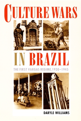 Culture Wars in Brazil: The First Vargas Regime, 19301945