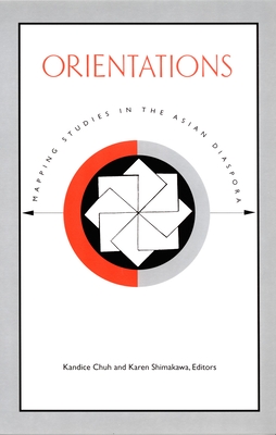 Orientations: Mapping Studies in the Asian Diaspora