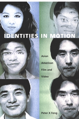 Identities in Motion: Asian American Film and Video