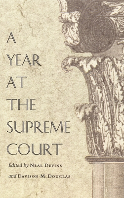 A Year at the Supreme Court (Constitutional Conflicts)