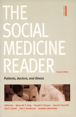 The Social Medicine Reader, Second Edition, Vol. One: Patients, Doctors, and Illness