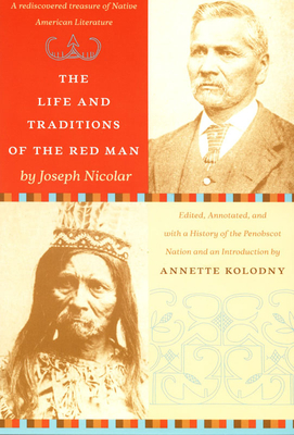 The Life and Traditions of the Red Man: A rediscovered treasure of Native American literature
