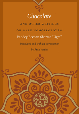 Chocolate and Other Writings on Male Homoeroticism