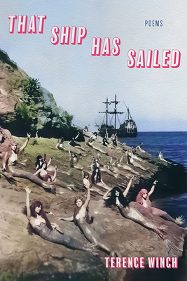 That Ship Has Sailed: Poems (Pitt Poetry Series)
