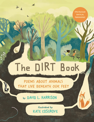 The Dirt Book: Poems About Animals That Live Beneath Our Feet
