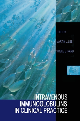 Intravenous Immunoglobulins in Clinical Practice