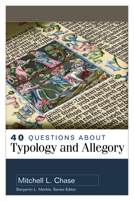 Image for 40 Questions About Typology and Allegory (40 Questions Series)