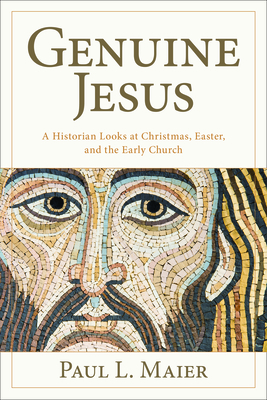 Image for Genuine Jesus: Fresh Evidence from History and Archaeology