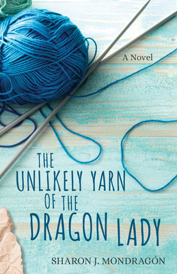 Unlikely Yarn of the Dragon Lady