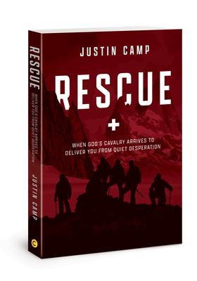 Image for Rescue: When God's Cavalry Arrives to Deliver You from Quiet Desperation (The WiRE Series for Men)