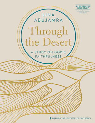 Image for Through the Desert: A Study on God's Faithfulness