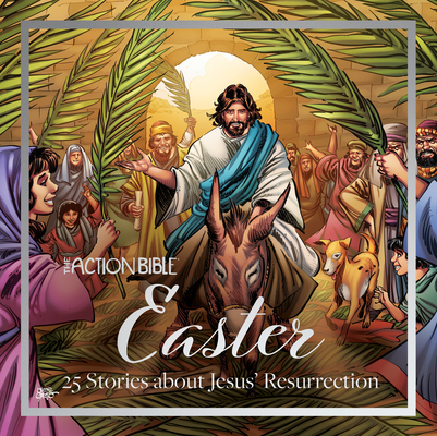 Image for The Action Bible Easter: 25 Stories about Jesus' Resurrection (Action Bible Series)