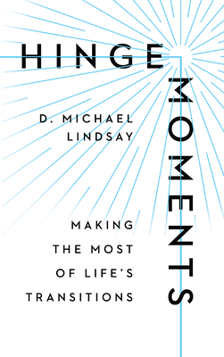 Hinge Moments Signed Making the Most of Life's Transitions