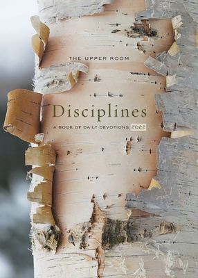 Image for The Upper Room Disciplines 2022: A Book of Daily Devotions The Upper Room Disciplines 2022: A Book of Daily Devotions