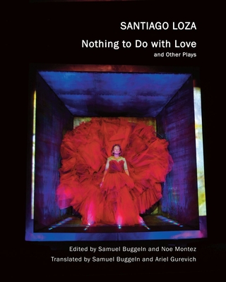 Nothing to Do with Love: and Other Plays (In Performance)
