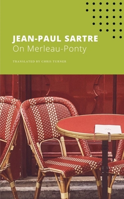 On Merleau-Ponty (The French List)