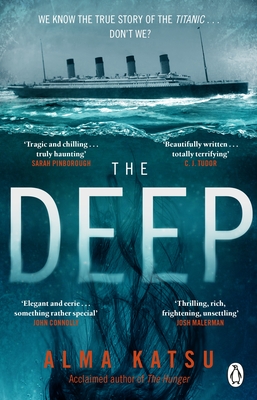 The Deep: We all know the story of the Titanic . . . don't we