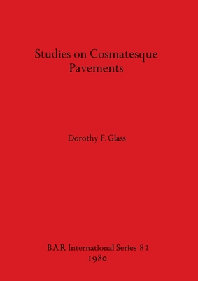 Image for Studies on Cosmatesque Pavements (BAR International) Studies on Cosmatesque Pavements (BAR International)