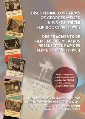 Discovering Lost Films of Georges Mlis in fin-de-sicle Flip Books (18961901)