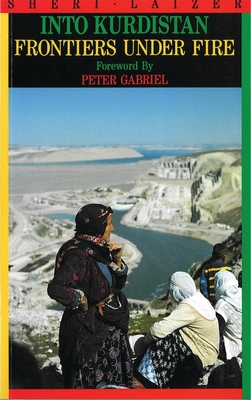 Into Kurdistan : Frontiers under Fire