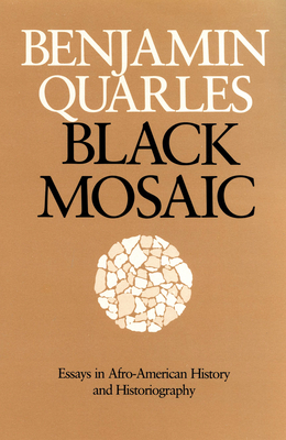 Image for Black Mosaic: Essays in Afro-American History and Historiography