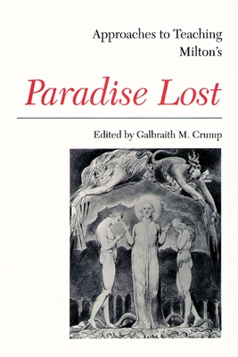 Approaches to Teaching Milton's Paradise Lost (Approaches to Teaching World Literature)