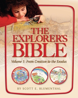 Image for Explorer's Bible , Vol 1: From Creation to Exodus Explorer's Bible , Vol 1: From Creation to Exodus