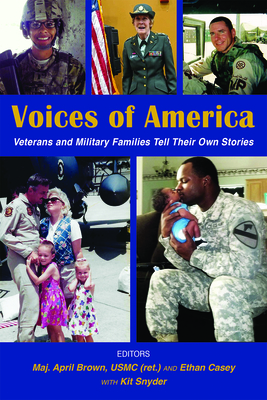 Voices of America: Veterans and Military Families Tell Their Own Stories