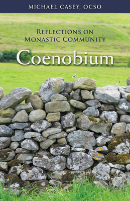 Image for Coenobium: Reflections on Monastic Community (Volume 64) (Monastic Wisdom Series)