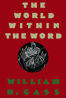 The World Within the Word: Essays (Nonpareil Book)