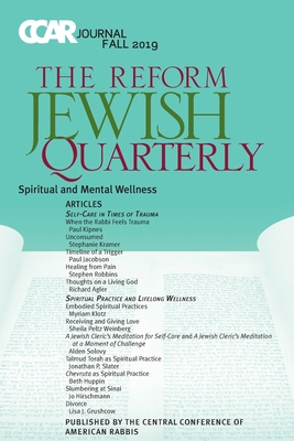 CCAR Journal: The Reform Jewish Quarterly, Fall 2019, Spiritual & Mental Wellness: The Reform Jewish Quarterly