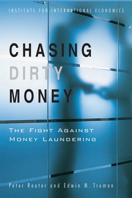 Image for Chasing Dirty Money: The Fight Against Money Laundering