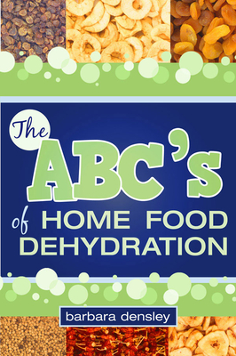 The ABC's of Home Food Dehydration