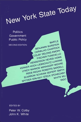 New York State Today: Politics, Government, Public Policy, Second Edition (SUNY series in Public Administration)